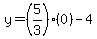 y=%285%2F3%29%2A%280%29-4