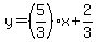 y=%285%2F3%29x%2B2%2F3