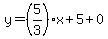 y=%285%2F3%29x%2B5%2B0
