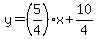 y=%285%2F4%29x%2B10%2F4