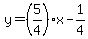 y=%285%2F4%29x-1%2F4