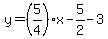 y=%285%2F4%29x-5%2F2-3