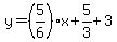 y=%285%2F6%29x%2B5%2F3%2B3