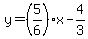 y=%285%2F6%29x-4%2F3