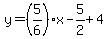 y=%285%2F6%29x-5%2F2%2B4