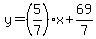 y=%285%2F7%29%2Ax%2B69%2F7