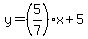 y=%285%2F7%29x%2B5