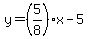y=%285%2F8%29x-5