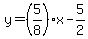 y=%285%2F8%29x-5%2F2