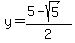 y=%285-sqrt%285%29%29%2F2