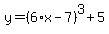y=%286%2Ax-7%29%5E3%2B5