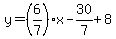 y=%286%2F7%29%2Ax-30%2F7%2B8