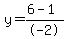 y=%286-1%29%2F-2