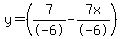 y=%287%2F-6-7x%2F-6%29