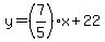 y=%287%2F5%29x%2B22