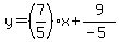 y=%287%2F5%29x%2B9%2F%28-5%29