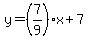 y=%287%2F9%29x%2B7
