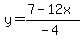 y=%287-12x%29%2F%28-4%29