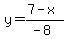 y=%287-x%29%2F%28-8%29