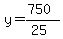 y=%28750%29%2F%2825%29