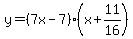 y=%287x-7%29%2A%28x%2B11%2F16%29