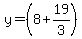 y=%288%2B19%2F3%29