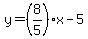 y=%288%2F5%29x-5