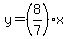 y=%288%2F7%29x