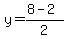 y=%288-2%29%2F2
