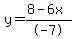 y=%288-6x%29%2F-7