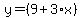 y=%289%2B3%2Ax%29