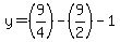 y=%289%2F4%29-%289%2F2%29-1%29