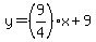 y=%289%2F4%29x%2B9