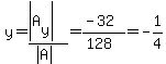 y=%28abs%28A%5By%5D%29%29%2F%28abs%28A%29%29=%28-32%29%2F%28128%29=-1%2F4