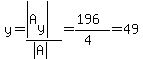 y=%28abs%28A%5By%5D%29%29%2F%28abs%28A%29%29=%28196%29%2F%284%29=49