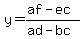 y=%28af-ec%29%2F%28ad-bc%29