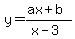y=%28ax%2Bb%29%2F%28x-3%29