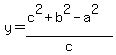 y=%28c%5E2%2Bb%5E2-a%5E2%29%2Fc