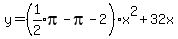 y=%28expr%281%2F2%29pi-pi-2%29x%5E2%2B32x