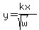 y=%28kx%29%2F%28sqrt%28w%29%29