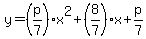y=%28p%2F7%29x%5E2%2B%288%2F7%29x%2Bp%2F7