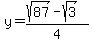 y=%28sqrt%2887%29+-+sqrt%283%29%29%2F4