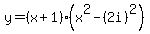 y=%28x%2B1%29%28x%5E2-%282i%29%5E2%29