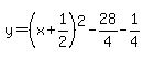 y=%28x%2B1%2F2%29%5E2-28%2F4-1%2F4