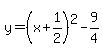 y=%28x%2B1%2F2%29%5E2-9%2F4