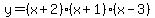 y=%28x%2B2%29%28x%2B1%29%28x-3%29