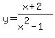 y=%28x%2B2%29%2F%28x%5E2-1%29