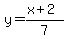 y=%28x%2B2%29%2F7
