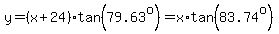 y=%28x%2B24%29%2Atan%2879.63%5Eo%29=x%2Atan%2883.74%5Eo%29