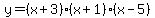 y=%28x%2B3%29%28x%2B1%29%28x-5%29